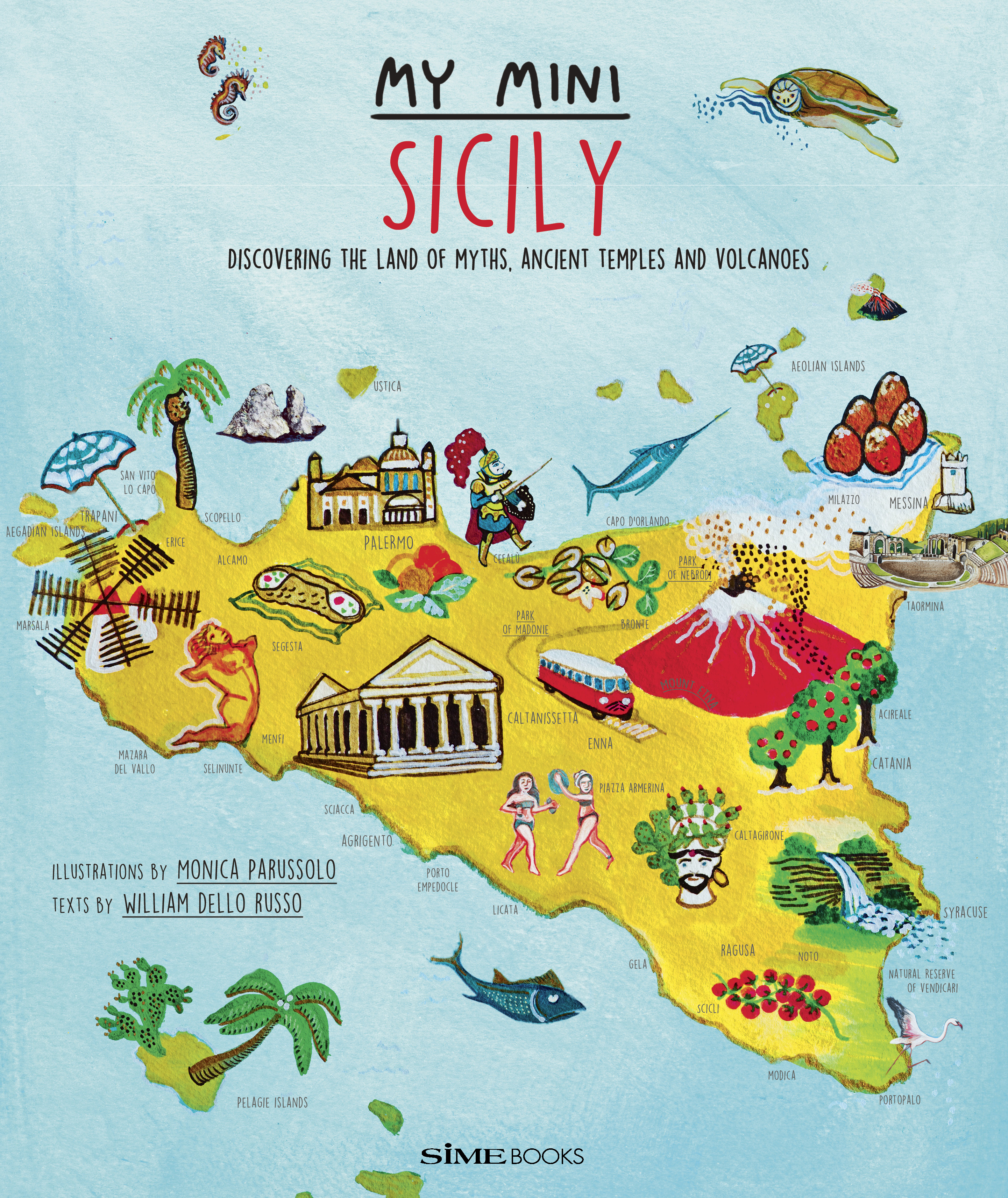 New Images > My Mini Sicily Discovering the land of myths, ancient temples and volcanoes